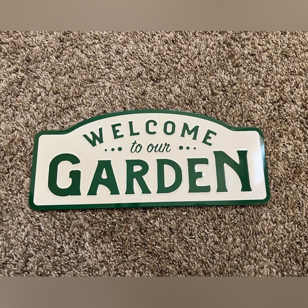 NWT WELCOME TO OUR GARDEN METAL SIGN